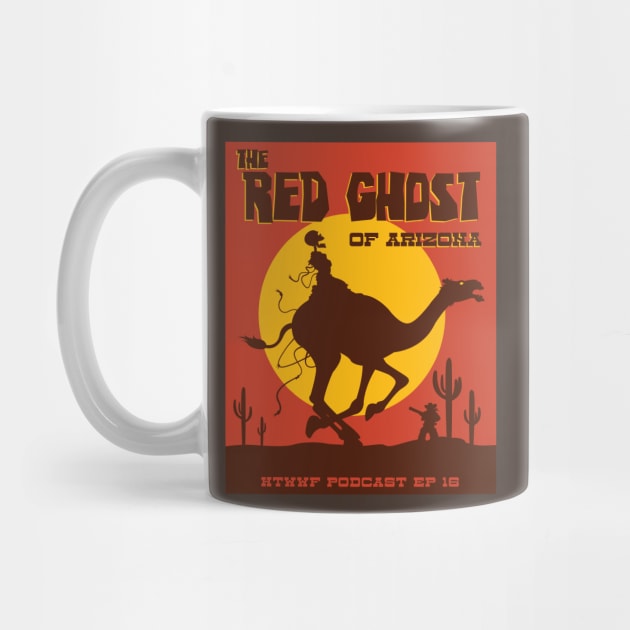 The Red Ghost HTWWF (3 color print) by How the West was Fucked Podcast